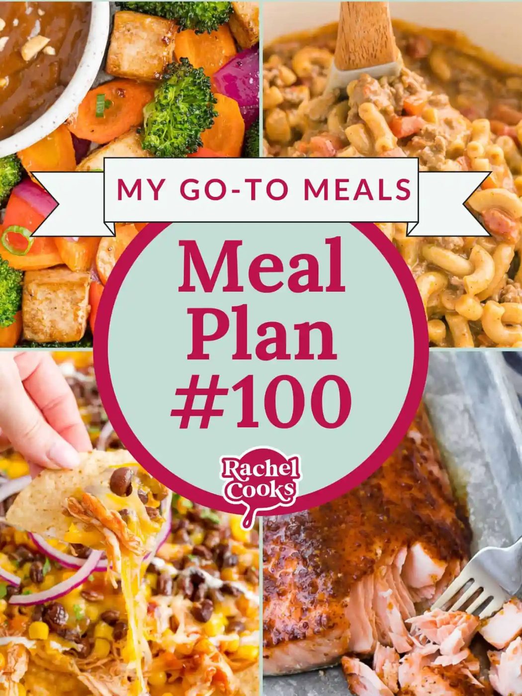 Meal Plan #100 – Our Go-To Meals