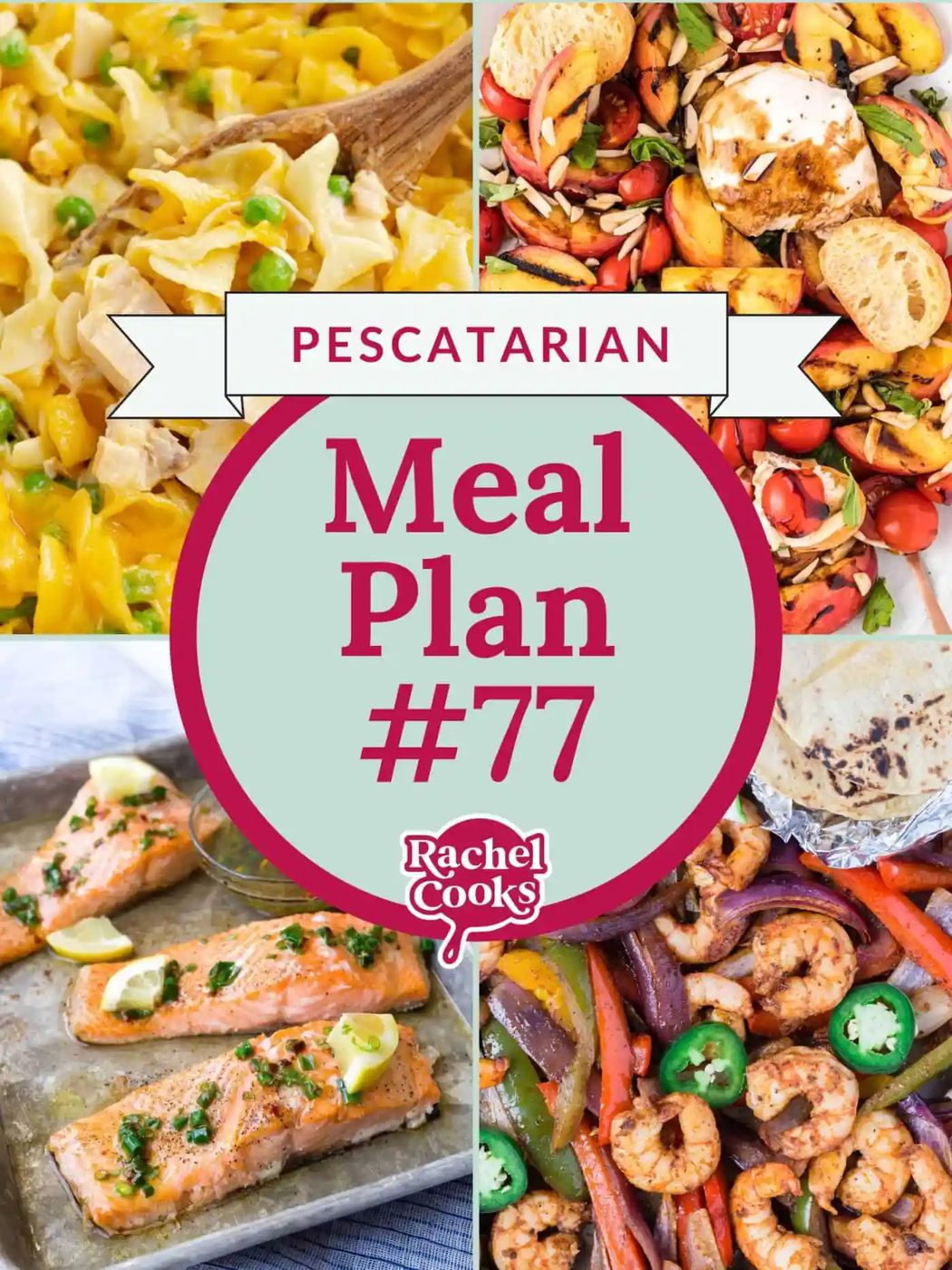 Meal plan 77; a pescatarian meal plan, preview of recipe photos included.