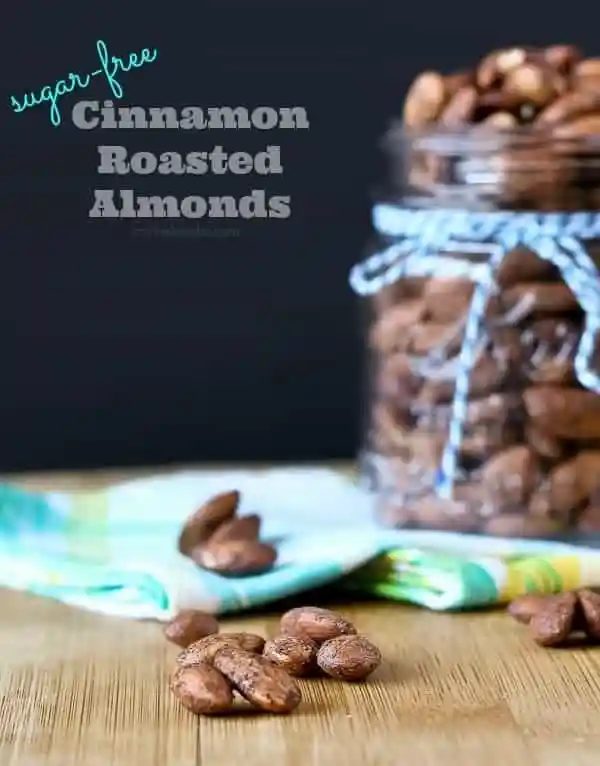 Cinnamon Roasted Almonds – Sugar Free!